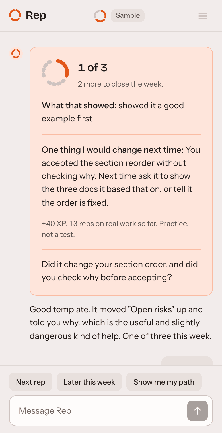 A finished rep in Rep. It leads with the habit the paste showed, gives one thing to do next time, asks a closing question, and puts the practice XP last.