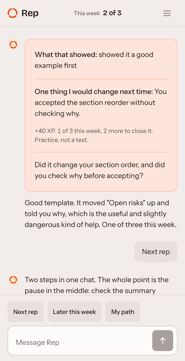 A finished rep in Rep. It leads with the habit the paste showed, gives one thing to do next time, asks a closing question, and puts the practice XP last.